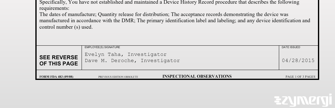 Evelyn Taha FDA Investigator Dave M. Deroche FDA Investigator