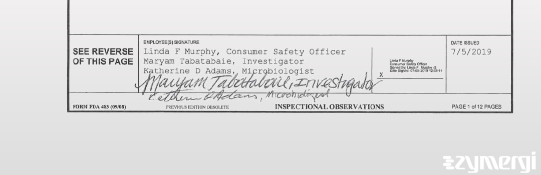 Maryam Tabatabaie FDA Investigator Linda F. Murphy FDA Investigator Katherine D. Adams FDA Investigator 