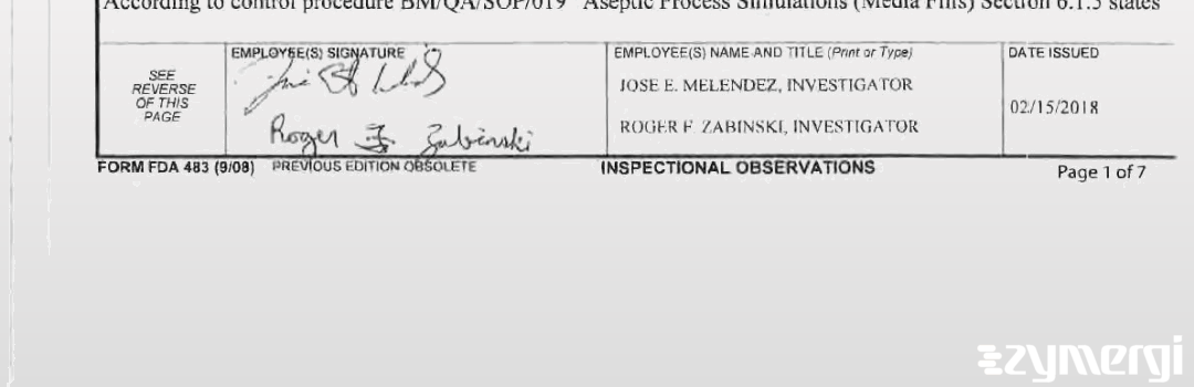 Roger F. Zabinski FDA Investigator Jose E. Melendez FDA Investigator 