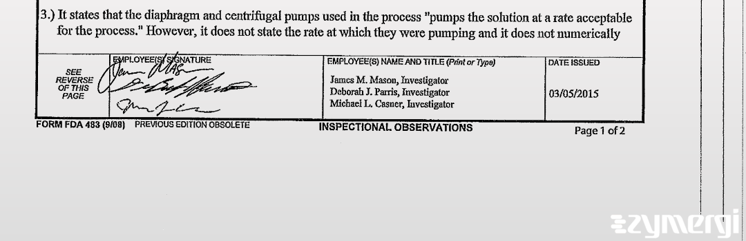 Michael L. Casner FDA Investigator James M. Mason FDA Investigator Deborah J. Parris FDA Investigator 