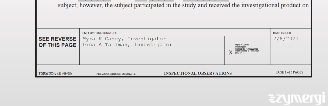 Myra K. Casey FDA Investigator Dina A. Tallman FDA Investigator 