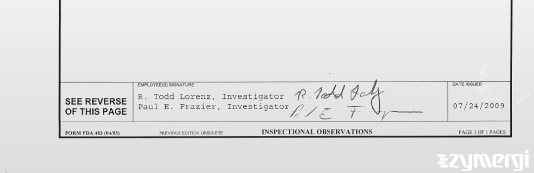 Robert T. Lorenz FDA Investigator Paul E. Frazier FDA Investigator 