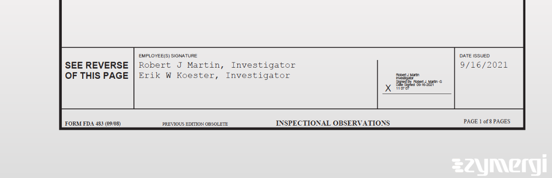 Erik W. Koester FDA Investigator Robert J. Martin FDA Investigator 