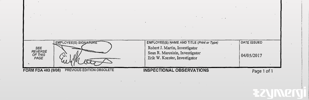 Sean R. Marcsisin FDA Investigator Erik W. Koester FDA Investigator Robert J. Martin FDA Investigator