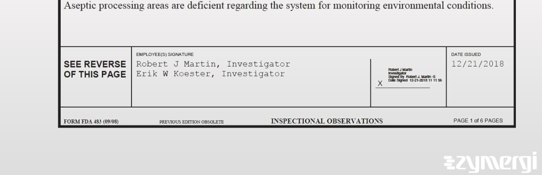 Erik W. Koester FDA Investigator Robert J. Martin FDA Investigator 