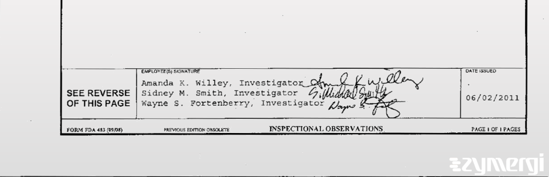 Wayne S. Fortenberry FDA Investigator Sidney M. Smith FDA Investigator Amanda K. Willey FDA Investigator 