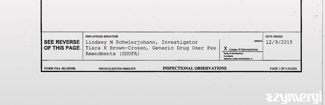 Lindsey M. Schwierjohann FDA Investigator Tiara N. Brown-Crosen FDA Investigator