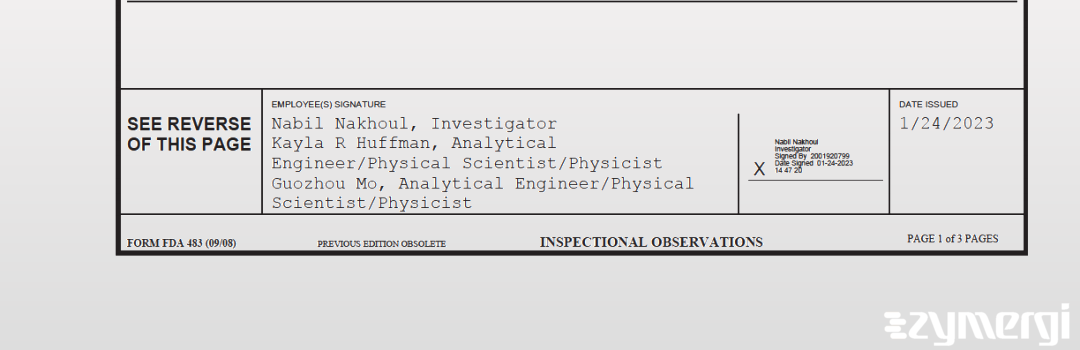 Nabil Nakhoul FDA Investigator Kayla R. Huffman FDA Investigator Guozhou Mo FDA Investigator 