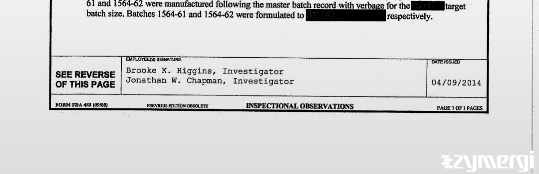 Jonathan W. Chapman FDA Investigator Brooke K. Higgins FDA Investigator 