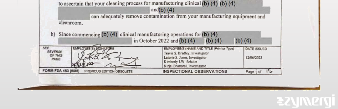 Travis S. Bradley FDA Investigator Nirjal Bhattarai FDA Investigator Kimberly L. Schultz FDA Investigator Latorie S. Jones FDA Investigator