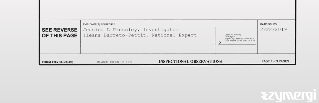 Jessica L. Pressley FDA Investigator Ileana Barreto-Pettit FDA Investigator 