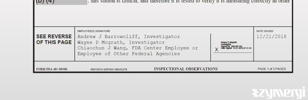 Wayne D. McGrath FDA Investigator Andrew J. Barrowcliff FDA Investigator Chiaochun J. Wang FDA Investigator 