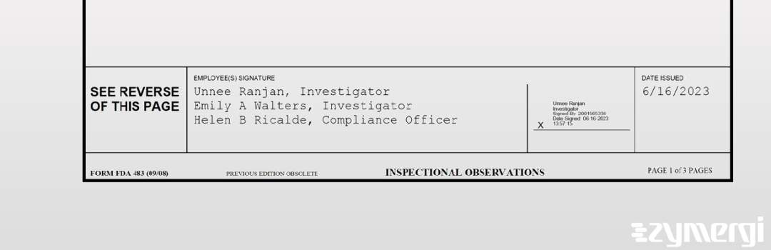 Unnee Ranjan FDA Investigator Emily A. Walters FDA Investigator Helen B. Ricalde FDA Investigator 