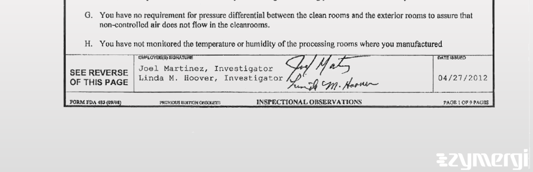 Joel Martinez FDA Investigator Linda M. Hoover FDA Investigator
