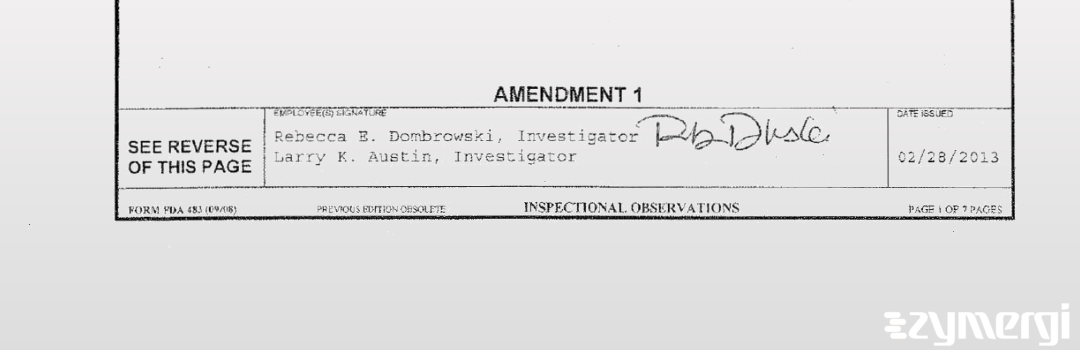 Rebecca E. Dombrowski FDA Investigator Larry K. Austin FDA Investigator 