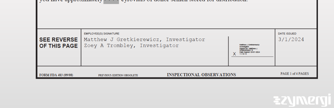 Matthew J. Gretkierewicz FDA Investigator Zoey A. Trombley FDA Investigator 