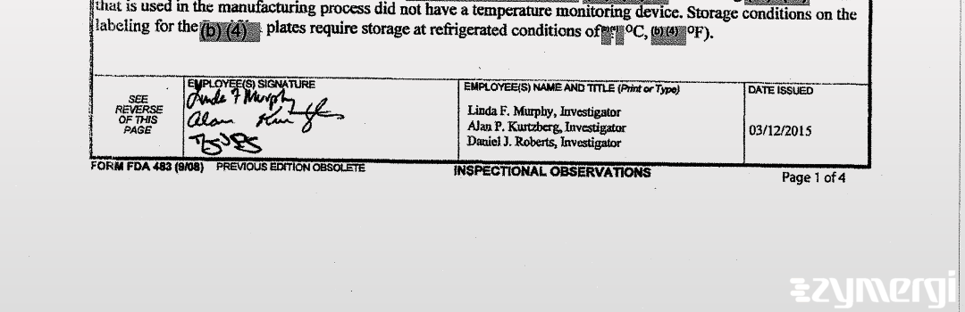 Alan P. Kurtzberg FDA Investigator Linda F. Murphy FDA Investigator Daniel J. Roberts FDA Investigator 