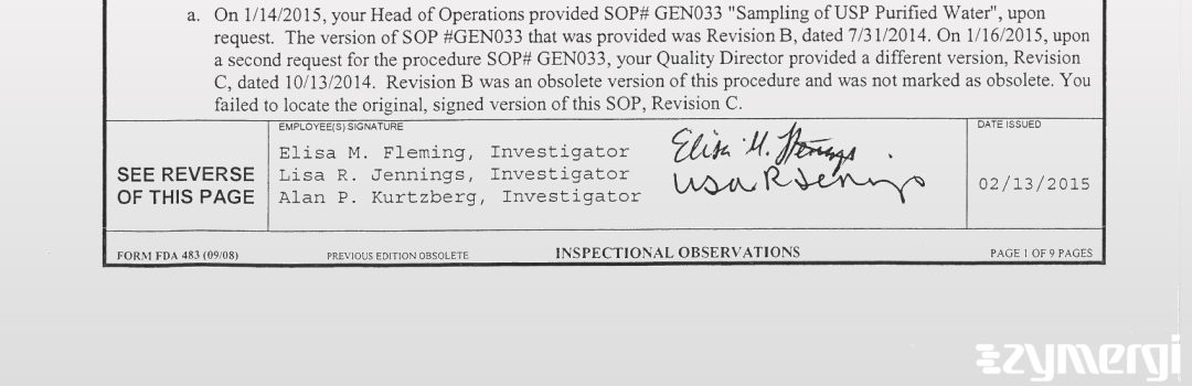 Alan P. Kurtzberg FDA Investigator Lisa R. Jennings FDA Investigator Elisa M. Fleming FDA Investigator