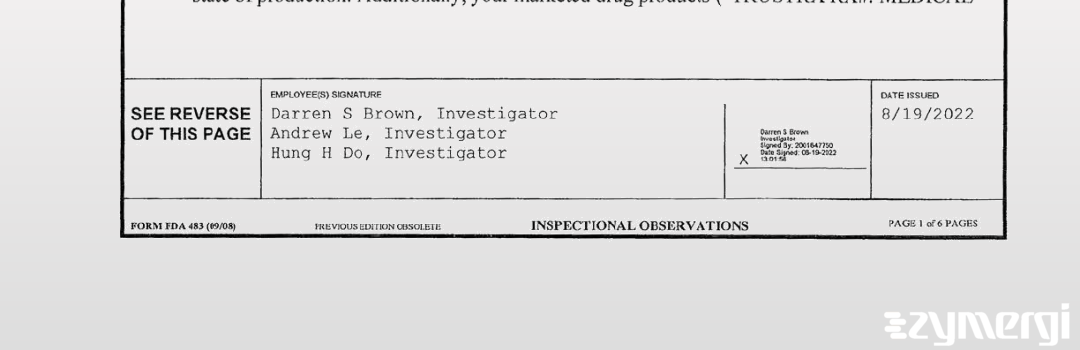 Darren S. Brown FDA Investigator Hung H. Do FDA Investigator Andrew Le FDA Investigator 