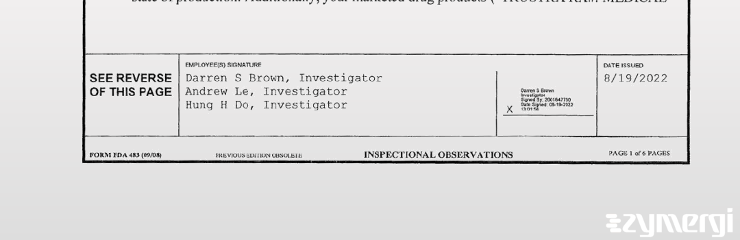Darren S. Brown FDA Investigator Hung H. Do FDA Investigator Andrew Le FDA Investigator