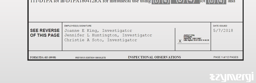 Jennifer L. Huntington FDA Investigator Joanne E. King FDA Investigator Christie A. Soto FDA Investigator 