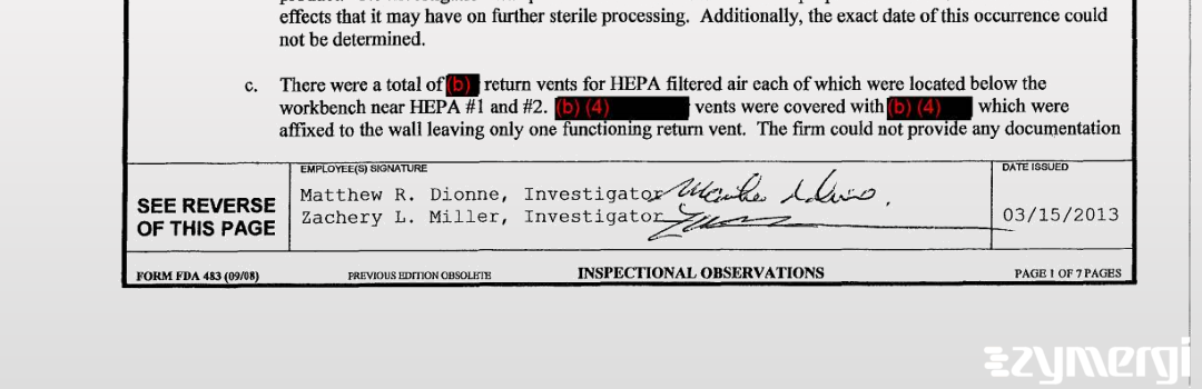 Zachery L. Miller FDA Investigator Matthew R. Dionne FDA Investigator