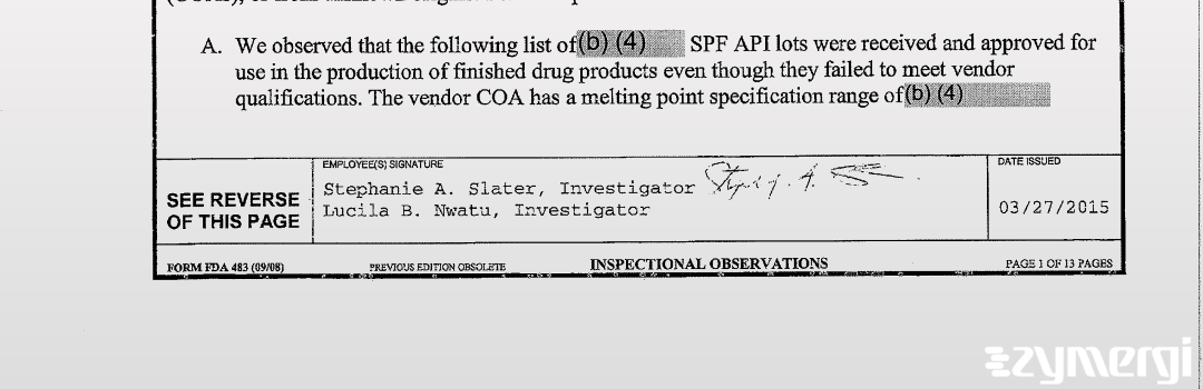 Lucila B. Nwatu FDA Investigator Stephanie A. Slater FDA Investigator