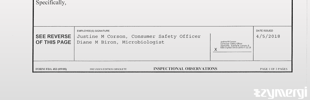 Diane M. Biron FDA Investigator Justine M. Corson FDA Consumer Safety Officer 