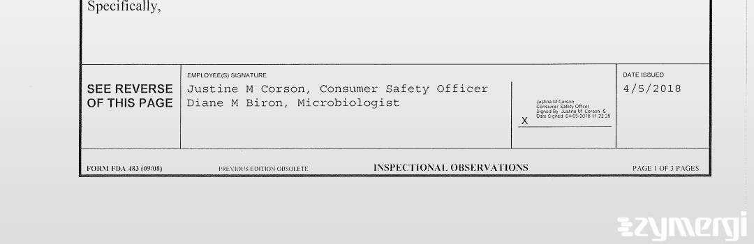 Diane M. Biron FDA Investigator Justine M. Corson FDA Consumer Safety Officer