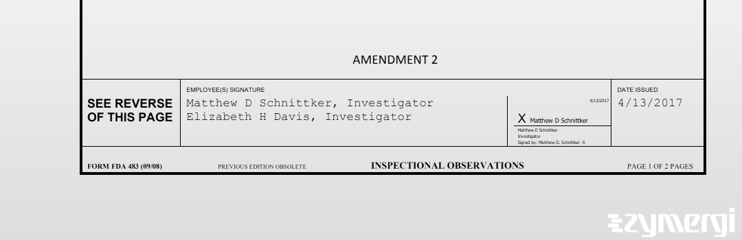 Elizabeth H. Davis FDA Investigator Matthew D. Schnittker FDA Investigator 