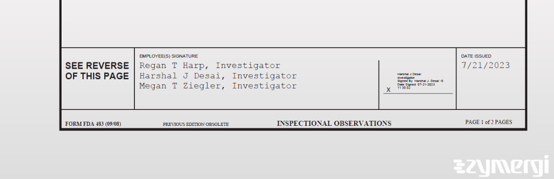 Harshal J. Desai FDA Investigator Regan T. Harp FDA Investigator Megan T. Ziegler FDA Investigator 