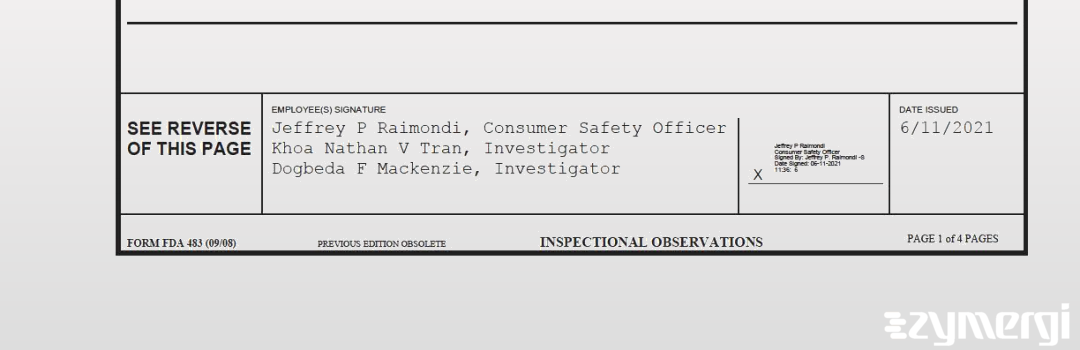 Dogbeda F. Mackenzie FDA Investigator Jeffrey P. Raimondi FDA Investigator Khoa Nathan Tran FDA Investigator Tran, Khoa Nathan V FDA Investigator 