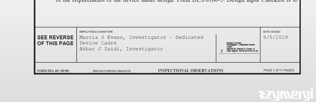 Marcia G. Evans FDA Investigator Akbar J. Zaidi FDA Investigator 