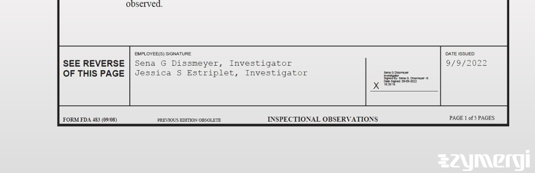 Sena G. Dissmeyer FDA Investigator Jessica S. Estriplet FDA Investigator 