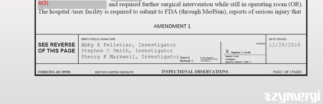 Stephen C. Smith FDA Investigator Abby E. Pelletier FDA Investigator Sherry K. Markwell FDA Investigator 