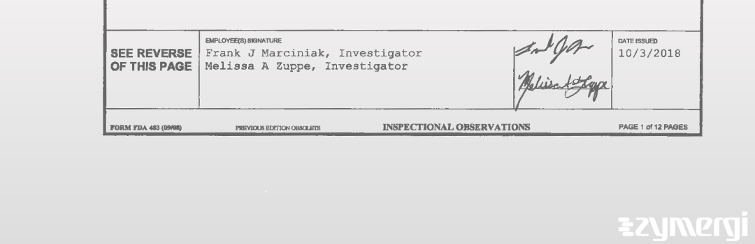 Frank J. Marciniak FDA Investigator Melissa A. Zuppe FDA Investigator 