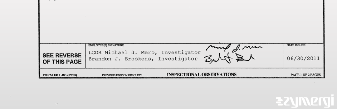 Brandon J. Brookens FDA Investigator Michael J. Mero FDA Investigator 