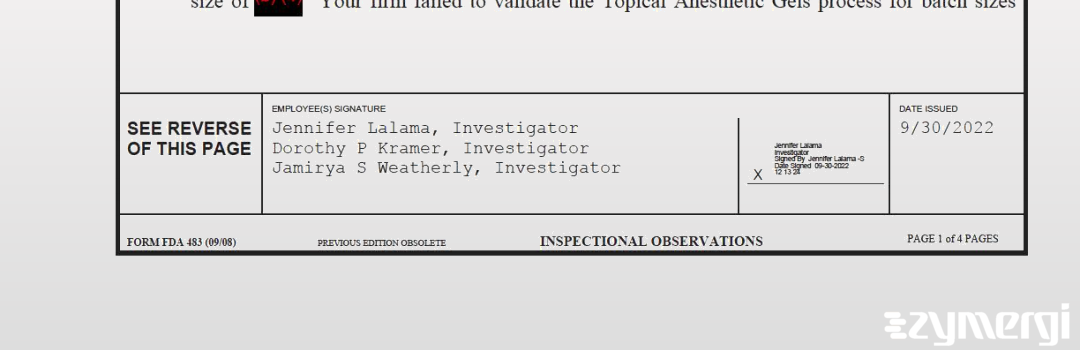 Jennifer Lalama FDA Investigator Dorothy P. Kramer FDA Investigator Jamirya S. Weatherly FDA Investigator 