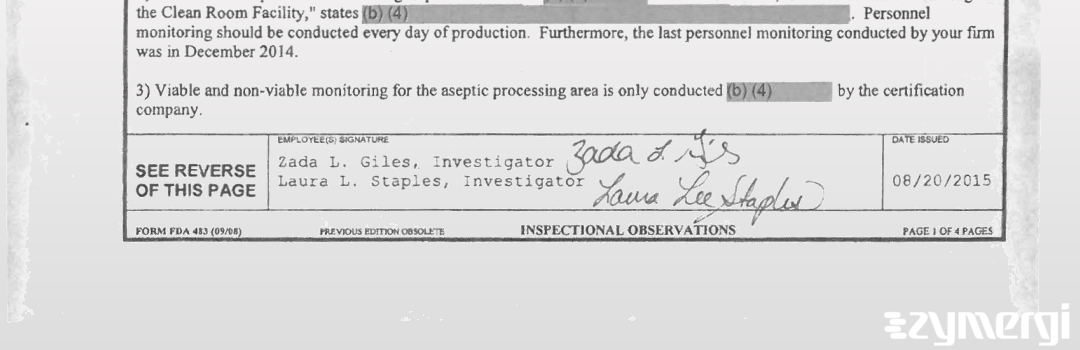 Laura L. Staples FDA Investigator Zada L. Giles FDA Investigator 