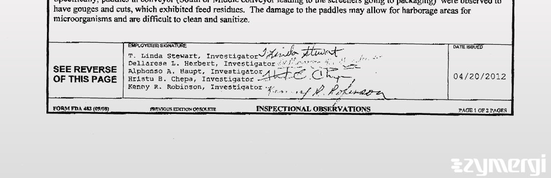 Kenny R. Robinson FDA Investigator Hristu B. Chepa FDA Investigator Theresa L. Stewart FDA Investigator Alphonso A. Haupt FDA Investigator Dellarese L. Herbert FDA Investigator 