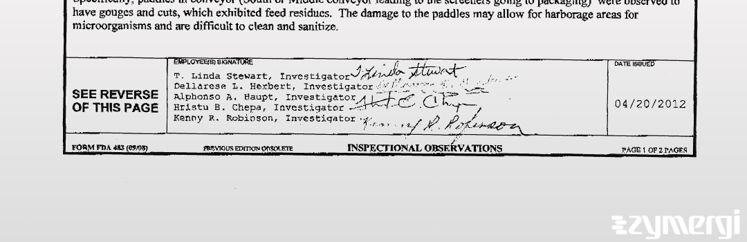 Kenny R. Robinson FDA Investigator Hristu B. Chepa FDA Investigator Theresa L. Stewart FDA Investigator Alphonso A. Haupt FDA Investigator Dellarese L. Herbert FDA Investigator