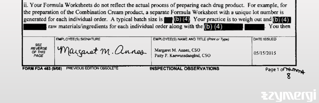 Patty P. Kaewussdangkul FDA Investigator Margaret M. Annes FDA Investigator 