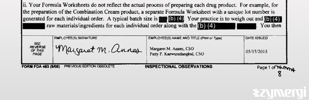 Patty P. Kaewussdangkul FDA Investigator Margaret M. Annes FDA Investigator