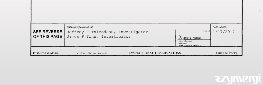 James P. Finn FDA Investigator Jeffrey J. Thibodeau FDA Investigator 