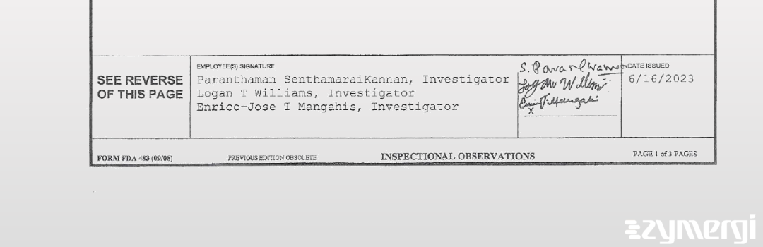 Logan T. Williams FDA Investigator Paranthaman SenthamaraiKannan FDA Investigator Enrico-Jose T. Mangahis FDA Investigator