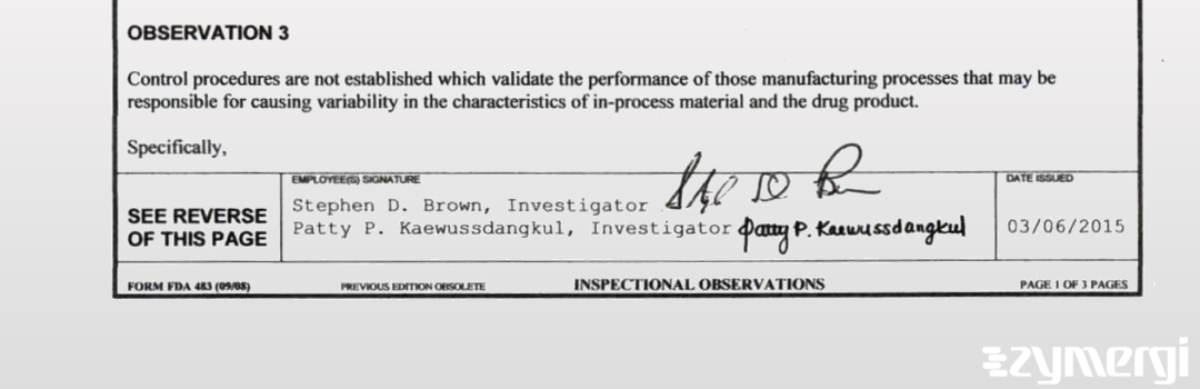 Patty P. Kaewussdangkul FDA Investigator Stephen D. Brown FDA Investigator 