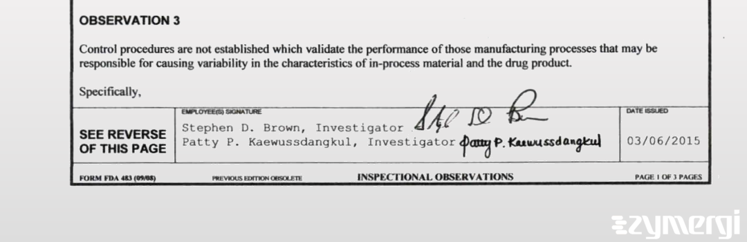 Patty P. Kaewussdangkul FDA Investigator Stephen D. Brown FDA Investigator