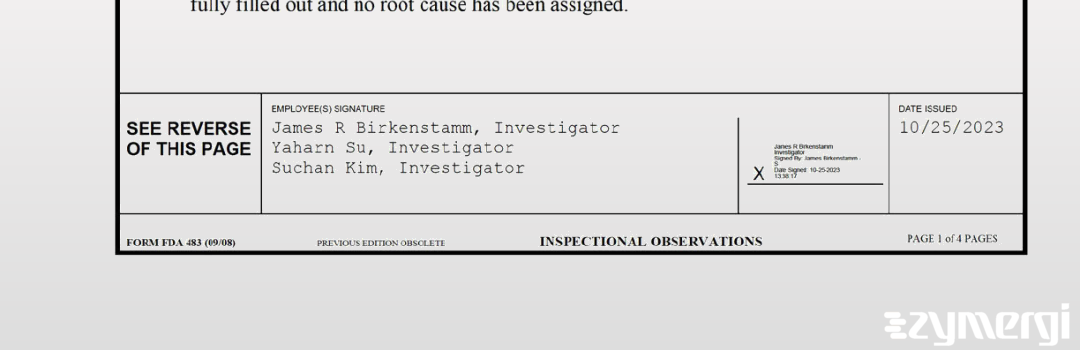 James R. Birkenstamm FDA Investigator Yaharn Su FDA Investigator Suchan Kim FDA Investigator