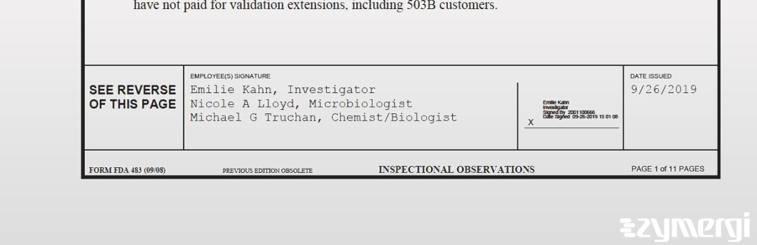 Emilie Kahn FDA Investigator Nicole A. Lloyd FDA Investigator Michael G. Truchan FDA Investigator 