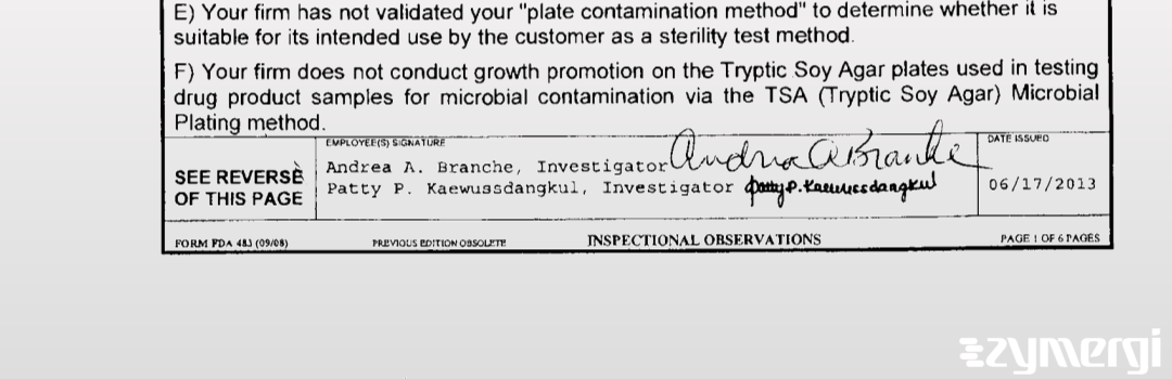 Patty P. Kaewussdangkul FDA Investigator Andrea A. Branche FDA Investigator 